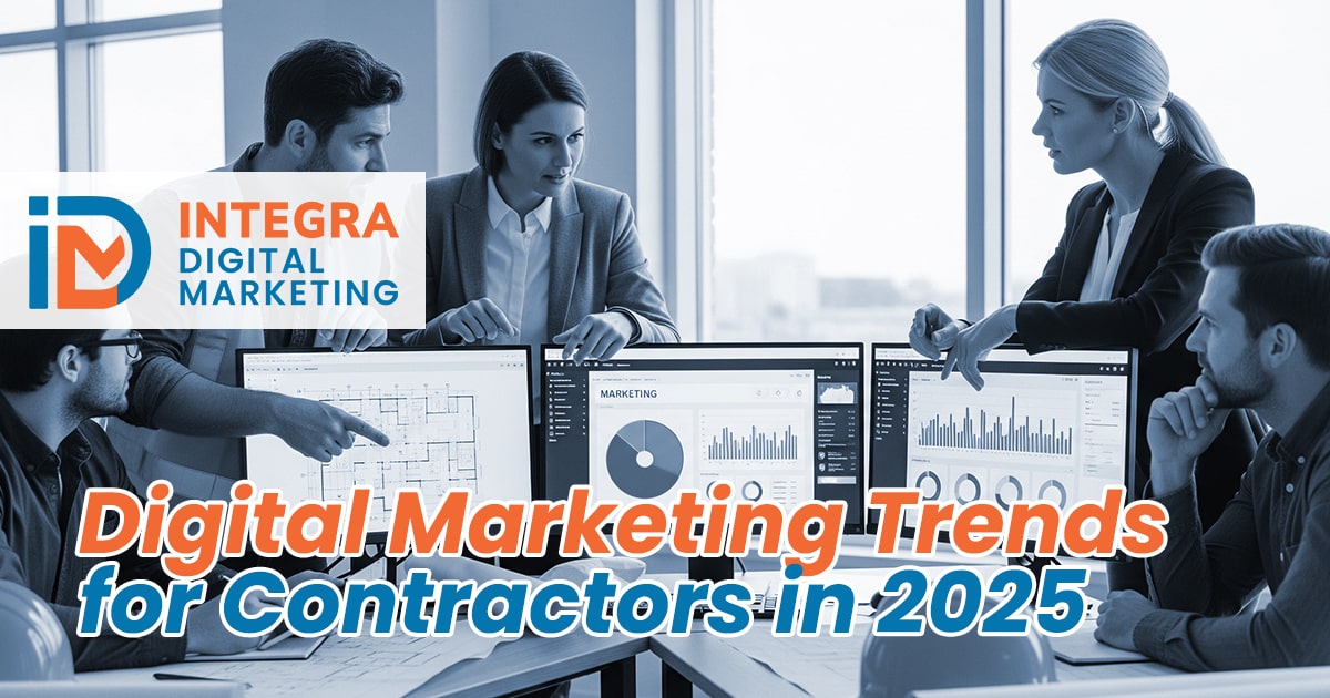 digital marketing trends for contractors in 2025